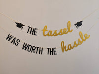The Tassel Was Worth The Hassle Banner Graduation Banner Class of 2020 Congrats Grad