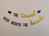 The Tassel Was Worth The Hassle Banner Graduation Banner Class of 2020 Congrats Grad