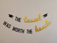 The Tassel Was Worth The Hassle Banner Graduation Banner Class of 2020 Congrats Grad