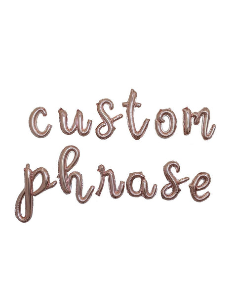 Custom Cursive Balloon Phrase Rose Gold Balloon Banner Cursive Letters Custom Balloons  *Priced per letter, enter quantity at checkout*
