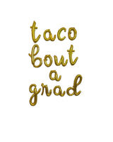 Taco Bout a Grad balloons Graduation Decorations Class of 2020 Balloons Graduation Fiesta