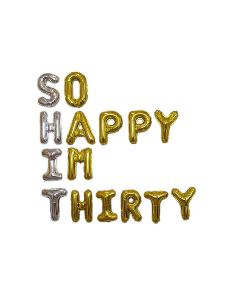 Gold and Silver So Happy Im Thirty Balloons 30th birthday decor Dirty Thirty Gold Birthday Balloons 30th birthday balloons Birthday Balloons