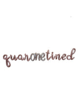 QuarONEtined Cursive Balloon Phrase Rose Gold Cursive Balloon Letter Banner First Birthday Balloon Banner ONE balloons One in quarantine