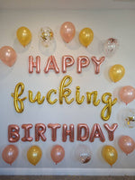 Happy F*cking Birthday Party Decorations Birthday Decor INCLUDES ALL decorations shown Birthday Decorations Birthday Balloons Rose Gold