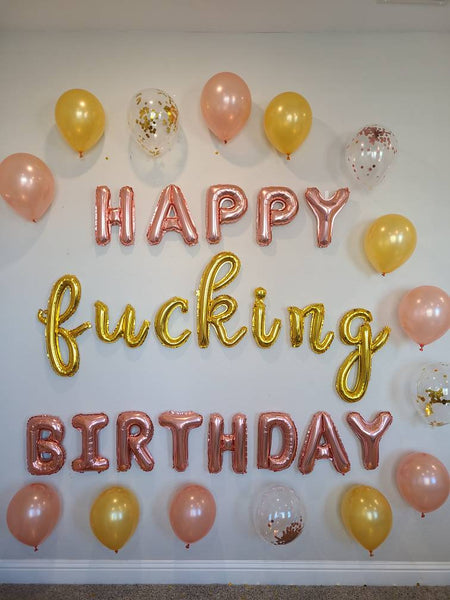 Happy F*cking Birthday Party Decorations Birthday Decor INCLUDES ALL decorations shown Birthday Decorations Birthday Balloons Rose Gold