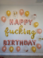 Happy F*cking Birthday Party Decorations Birthday Decor INCLUDES ALL decorations shown Birthday Decorations Birthday Balloons Rose Gold