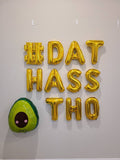 Dat Hass Tho Balloons Fiesta Balloons Avocado Balloons Adult Birthday Funny Birthday #dat hass tho Let's Avocado Avocado Party