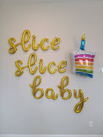 Slice Slice Baby Balloons Cake Balloon Birthday Party Balloons Slumber Party Balloons Birthday Cake
