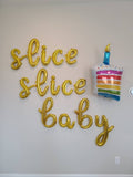 Slice Slice Baby Balloons Cake Balloon Birthday Party Balloons Slumber Party Balloons Birthday Cake