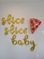 Slice Slice Baby Balloons Pizza Balloon Pizza Party Balloons Slumber Party Balloons Pizza Balloons Pjzza Slice