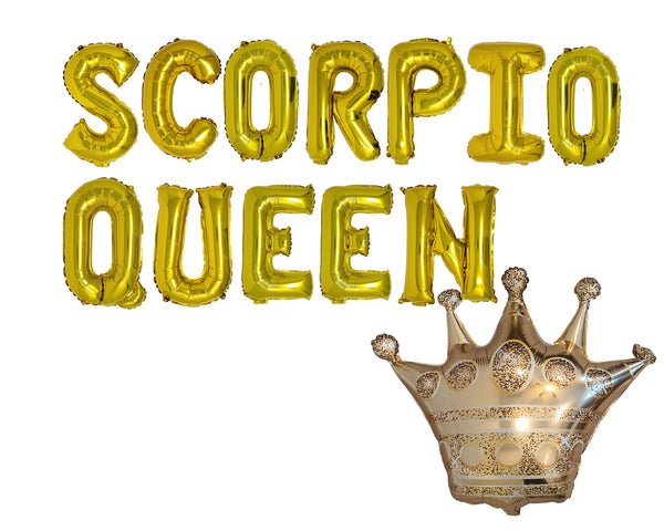 Gold Scorpio Queen Balloon Banner with Crown Scorpio Birthday Scorpio Balloons Horoscope Balloons Scorpio Season Big Scorpio Energy