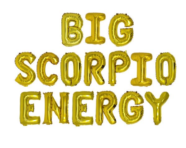 Gold Big Scorpio Energy Balloon Banner Scorpio Birthday Scorpio Balloons Horoscope Balloons Scorpio Season Big Scorpio Energy Banner